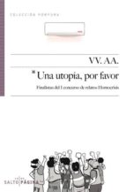 una utopia, por favor-9788416148257 una utopia, por favor-9788416148257