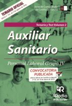 AUXILIAR SANITARIO. PERSONAL LABORAL GRUPO IV: TEMARIO Y TEST VOL. 2