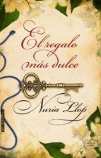 el regalo más dulce (ebook)-nuria llop-9788416973057 el regalo más dulce (ebook)-nuria llop-9788416973057