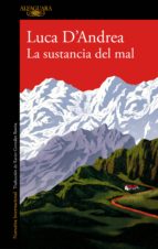 la sustancia del mal (ebook)-luca d'andrea-9788420426457 la sustancia del mal (ebook)-luca d'andrea-9788420426457