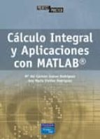 calculo integral y aplicaciones con matlab-m del carmen suarez rodriguez-ana maria vieites rodriguez-9788420542157 calculo integral y aplicaciones con matlab-m del carmen suarez rodriguez-ana maria vieites rodriguez-9788420542157