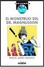 el monstruo del dr. magnusson-miguel fernandez-pacheco-9788423640157 el monstruo del dr. magnusson-miguel fernandez-pacheco-9788423640157