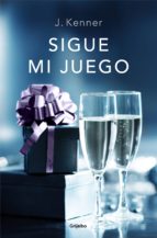 sigue mi juego (trilogía stark 6) (ebook)-j. kenner-9788425354557 sigue mi juego (trilogía stark 6) (ebook)-j. kenner-9788425354557