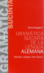 gramatica sucinta de la lengua alemana-e. otto-e. ruppert-9788425400957 gramatica sucinta de la lengua alemana-e. otto-e. ruppert-9788425400957