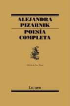 poesia completa-alejandra pizarnik-9788426428257 poesia completa-alejandra pizarnik-9788426428257