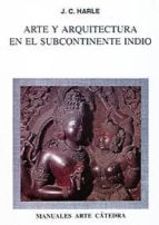 arte y arquitectura en el subcontinente indio-j. c. harle-9788437610757 arte y arquitectura en el subcontinente indio-j. c. harle-9788437610757
