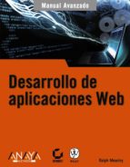desarrollo de aplicaciones web (manual avanzado)-ralph moseley-9788441522657 desarrollo de aplicaciones web (manual avanzado)-ralph moseley-9788441522657