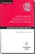 actividades religiosas ante derecho trabajo-juan pablo maldonado montoya-9788447024957 actividades religiosas ante derecho trabajo-juan pablo maldonado montoya-9788447024957