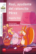 la pandilla de la ardilla 9: rasi, ayudante del ratoncito perez-begoña oro pradera-9788467595857 la pandilla de la ardilla 9: rasi, ayudante del ratoncito perez-begoña oro pradera-9788467595857