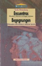 encuentros filosofos y literatos en lengua alemana-stella wittenberg-9788470309557 encuentros filosofos y literatos en lengua alemana-stella wittenberg-9788470309557
