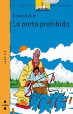 la porta prohibida-david nel.lo-9788482866857 la porta prohibida-david nel.lo-9788482866857