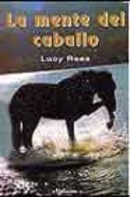 la mente del caballo-lucy rees-9788487428357 la mente del caballo-lucy rees-9788487428357