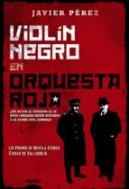 violín negro en orquesta roja-javier perez-9788490671757 violín negro en orquesta roja-javier perez-9788490671757