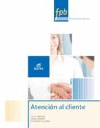 atención al cliente 2015 (formacion profesional basica)-9788490785157 atención al cliente 2015 (formacion profesional basica)-9788490785157