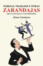 (i.b.d.) parejas, trabajos y otras zarandajas (que acongojan a los projimos)-alvaro carnicero-9788491124757 (i.b.d.) parejas, trabajos y otras zarandajas (que acongojan a los projimos)-alvaro carnicero-9788491124757