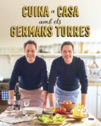 cuina a casa amb els germans torres-javier torres-sergio torres-9788492981557 cuina a casa amb els germans torres-javier torres-sergio torres-9788492981557