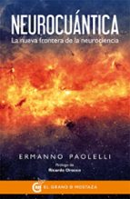 neurocuantica: la nueva frontera de la neurociencia-ermanno paolelli-9788494414657 neurocuantica: la nueva frontera de la neurociencia-ermanno paolelli-9788494414657