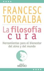 la filosofia cura-francesc torralba-9788497437257 la filosofia cura-francesc torralba-9788497437257