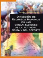 direccion de recursos humanos en las organizaciones de la activid ad fisica y del deporte-antonio campos-9788497566957 direccion de recursos humanos en las organizaciones de la activid ad fisica y del deporte-antonio campos-9788497566957