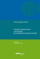 comercio internacional y los precios de transferencia internacion ales-antonia anguita morera-9788497689557 comercio internacional y los precios de transferencia internacion ales-antonia anguita morera-9788497689557
