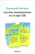 los diez mandamientos del siglo xxi-fernando savater-9788497935357 los diez mandamientos del siglo xxi-fernando savater-9788497935357