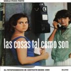 las cosas tal como son-christian caujolle-mary panzer-9788498011357 las cosas tal como son-christian caujolle-mary panzer-9788498011357