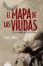 el mapa de las viudas (premio de novela ciudad de badajoz)-daniel dimeco-9788498775457 el mapa de las viudas (premio de novela ciudad de badajoz)-daniel dimeco-9788498775457