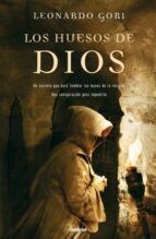 los huesos de dios (ebook)-leonardo gori-9788499440057 los huesos de dios (ebook)-leonardo gori-9788499440057