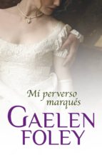 mi perverso marqués (club inferno 1) (ebook)-gaelen foley-9788499898957 mi perverso marqués (club inferno 1) (ebook)-gaelen foley-9788499898957