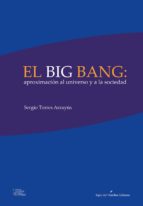 el big bang: aproximacion al universo y a la sociedad (ebook)-sergio torres arzayús-9789586653957 el big bang: aproximacion al universo y a la sociedad (ebook)-sergio torres arzayús-9789586653957