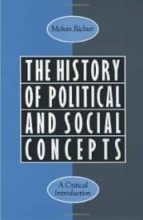 THE HISTORY OF POLITICAL AND SOCIAL CONCEPTS: A CRITICAL INTRODUC TION