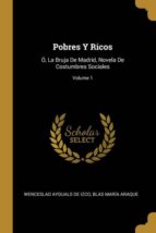 POBRES Y RICOS