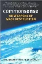 Commonsense on weapons of mass destruction PDF MOBI por Thomas graham