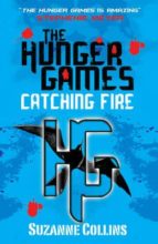 catching fire (hunger games trilogy, no. 2)-suzanne collins-9781407109367 catching fire (hunger games trilogy, no. 2)-suzanne collins-9781407109367