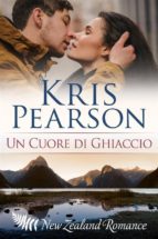 un cuore di ghiaccio (ebook)-kris pearson-9781507158067 un cuore di ghiaccio (ebook)-kris pearson-9781507158067