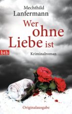 wer ohne liebe ist (ebook)-mechthild lanfermann-9783641098667 wer ohne liebe ist (ebook)-mechthild lanfermann-9783641098667