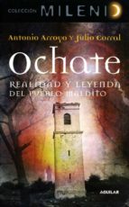 ochate. realidad y leyenda del pueblo maldito (ebook)-julio corral-antonio arroyo-9788403519367 ochate. realidad y leyenda del pueblo maldito (ebook)-julio corral-antonio arroyo-9788403519367