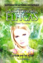 historias elficas-hazael gonzalez-9788415238867 historias elficas-hazael gonzalez-9788415238867