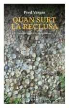 quan surt la reclusa (ebook)-fred vargas-9788416743667 quan surt la reclusa (ebook)-fred vargas-9788416743667