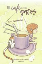 el café de los gatos (ebook)-rosa cabezaolías-9788417669867 el café de los gatos (ebook)-rosa cabezaolías-9788417669867