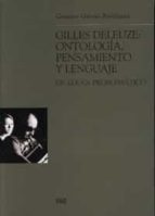 gilles deleuze: ontologia, pensamiento y lenguaje-gustavo galvan rodriguez-9788433845467 gilles deleuze: ontologia, pensamiento y lenguaje-gustavo galvan rodriguez-9788433845467
