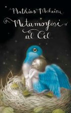 metamorfosi al cel-mathias malzieu-9788439724667 metamorfosi al cel-mathias malzieu-9788439724667