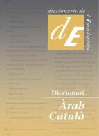 diccionari arab - catala (arab estandard modern)-margarida castells-dolors cinca-9788441215467 diccionari arab - catala (arab estandard modern)-margarida castells-dolors cinca-9788441215467