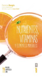 nutrientes, vitaminas y elementos minerales (ebook)-patricia bargis-laurence levy-dutel-9788441437067 nutrientes, vitaminas y elementos minerales (ebook)-patricia bargis-laurence levy-dutel-9788441437067
