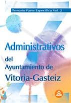 administrativos del ayuntamiento de vitoria-gasteiz temario parte especifica volumen 2-9788466576567 administrativos del ayuntamiento de vitoria-gasteiz temario parte especifica volumen 2-9788466576567