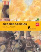 CIENCIAS SOCIALES CASTILLA Y LEÓN INTEGRADO SAVIA-15 6º EDUCACION PRIMARIA
