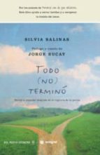 todo no termino-jorge bucay-silvia salinas-9788478710867 todo no termino-jorge bucay-silvia salinas-9788478710867