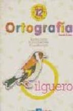 ortografia 12, 6º educacion primaria (2ª ed.)-9788481050967 ortografia 12, 6º educacion primaria (2ª ed.)-9788481050967