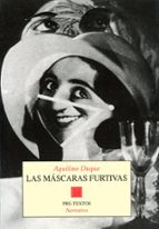 las mascaras furtivas-aquilino duque gimeno-9788481910667 las mascaras furtivas-aquilino duque gimeno-9788481910667