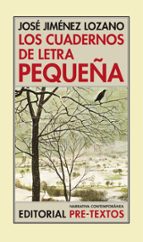 los cuadernos de letra pequeña-jose jimenez lozano-9788481915167 los cuadernos de letra pequeña-jose jimenez lozano-9788481915167